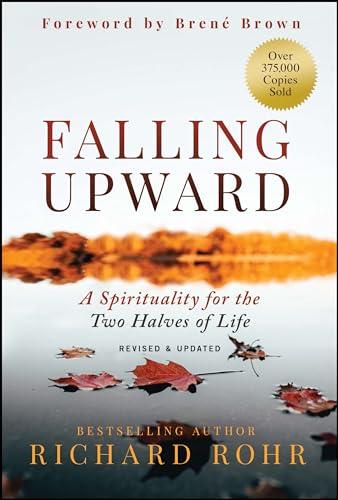 Falling Upward, Revised and Updated: A Spirituality for the Two Halves of Life Cover