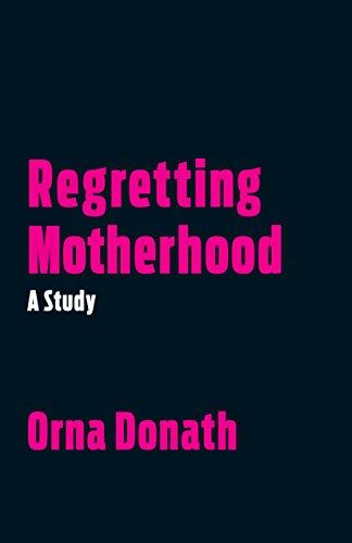 Regretting Motherhood: A Study Cover