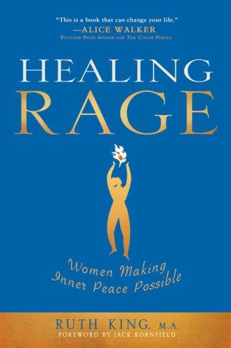 Healing Rage: Women Making Inner Peace Possible Cover