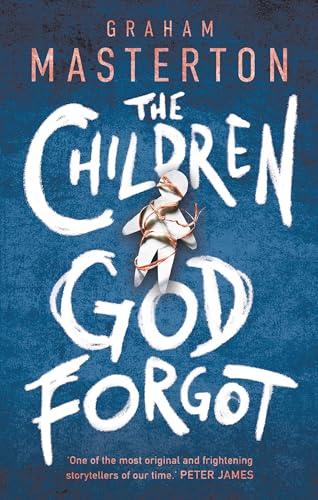 The Children God Forgot (Patel & Pardoe, 2) Cover