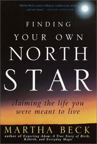 Finding Your Own North Star: Claiming the Life You Were Meant to Live cover