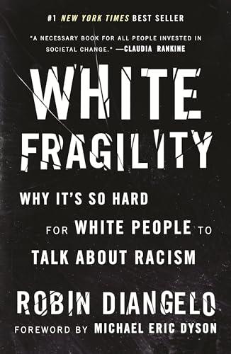 White Fragility: Why It's So Hard for White People to Talk About Racism Cover
