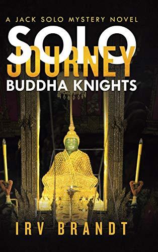 Solo Journey: Buddha Knights a Jack Solo Mystery Novel Cover