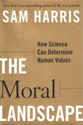 The Moral Landscape: How Science Can Determine Human Values Cover