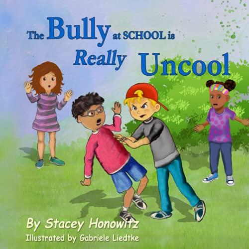The Bully at School is Really Uncool Cover