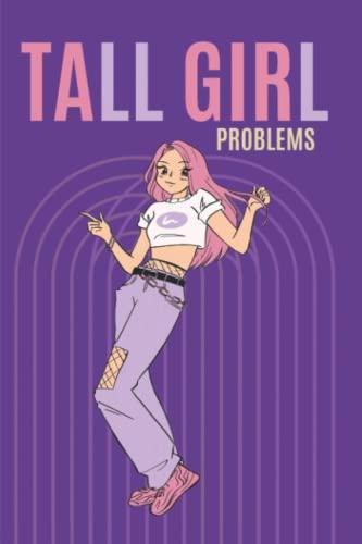 Tall Girl Problems: A Journal for tall girl's daily journaling Cover