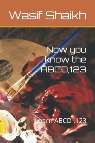 Now you know the ABCD,123: Learn ABCD ,123 Cover