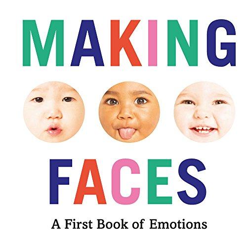 Making Faces: A First Book of Emotions Cover