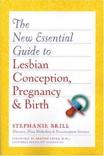 New Essential Guide to Lesbian Conception, Pregnancy, & Birth Cover