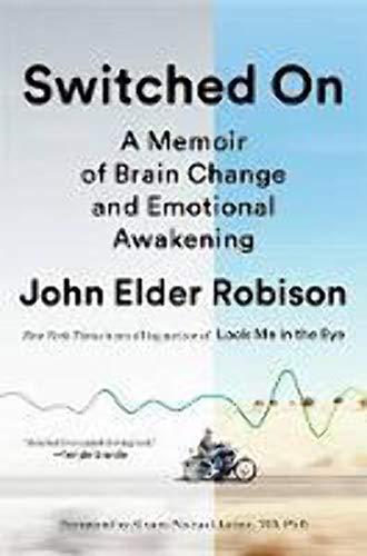 Switched On: A Memoir of Brain Change and Emotional Awakening Cover