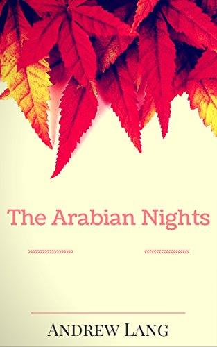 The Arabian Nights: By Andrew Lang - Illustrated Cover