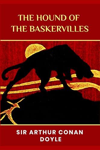 the hound of the baskervilles: The Original 1902 Unabridged and Complete Edition (Arthur Conan Doyle Classics) Cover