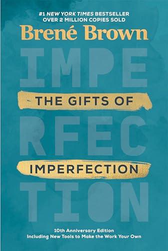 The Gifts of Imperfection: 10th Anniversary Edition: Features a new foreword and brand-new tools Cover
