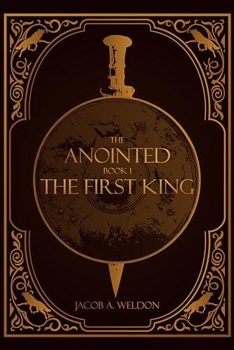 The First King (The Anointed Book 1) Cover