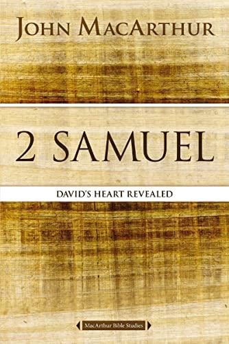 2 Samuel: David's Heart Revealed (MacArthur Bible Studies) Cover