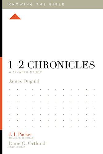 1–2 Chronicles: A 12-Week Study (Knowing the Bible) Cover