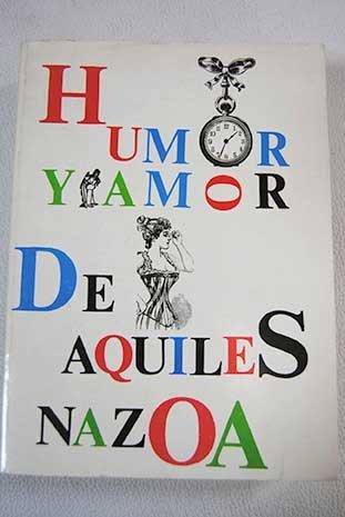 Humor y amor de Aquiles Nazoa Cover