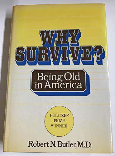 Why Survive?: Being Old in America Cover