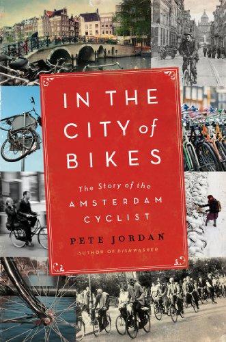 In the City of Bikes: The Story of the Amsterdam Cyclist Cover