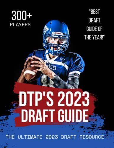 DTP's 2023 NFL Draft Guide: The Ultimate Draft Guide for the 2023 NFL Draft Featuring Over 300 Players Cover
