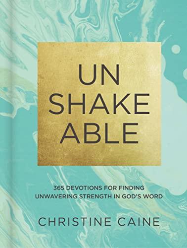 Unshakeable: 365 Devotions for Finding Unwavering Strength in God’s Word Cover