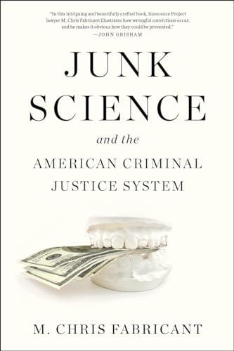 Junk Science and the American Criminal Justice System Cover