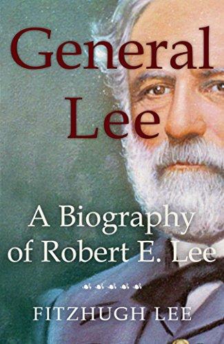 General Lee: A Biography of Robert E. Lee Cover