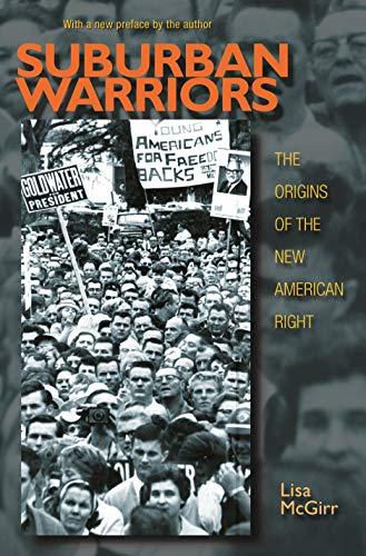 Suburban Warriors: The Origins of the New American Right - Updated Edition (Politics and Society in Modern America Book 115) Cover