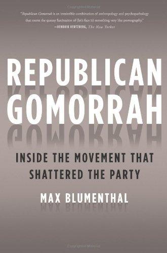 Republican Gomorrah: Inside the Movement that Shattered the Party by Max Blumenthal (2009-09-08) Cover