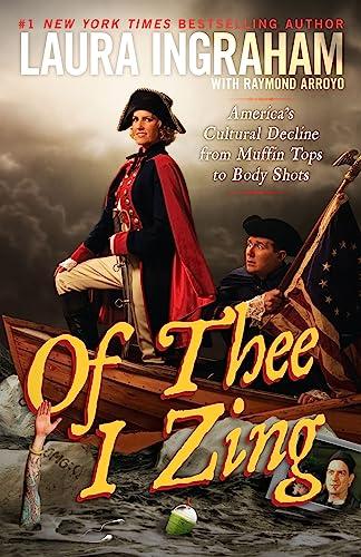 Of Thee I Zing: America's Cultural Decline from Muffin Tops to Body Shots Cover