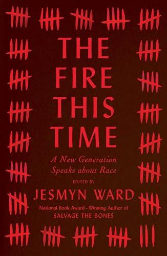 The Fire This Time: A New Generation Speaks about Race Cover