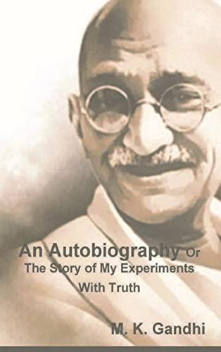 An Autobiography Or The Story of My Experiments With Truth Cover