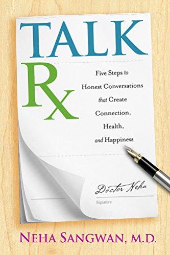 TalkRx: Five Steps to Honest Conversations That Create Connection, Health, and Happiness Cover