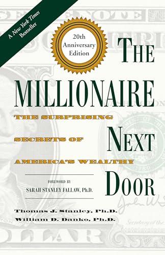 The Millionaire Next Door: The Surprising Secrets of America's Wealthy Cover