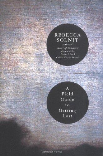 A Field Guide to Getting Lost Cover