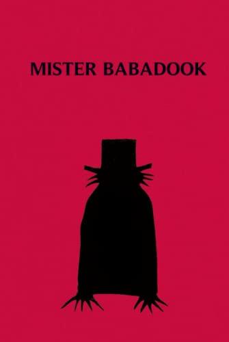 Mister Babadook (Not Pop-up Book) Hardcover Blank Notebook: 110 pages, 6x9 inches Cover