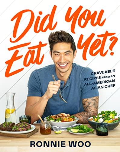 Did You Eat Yet?: Craveable Recipes from an All-American Asian Chef Cover