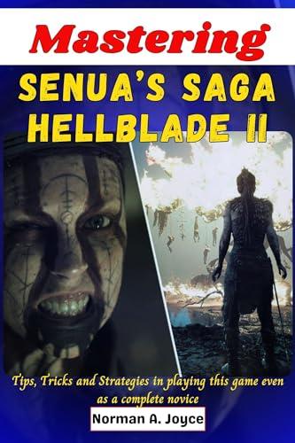 Mastering Senua’s Saga Hellblade II: Tips, Tricks and Strategies in playing this game even as a complete novice cover