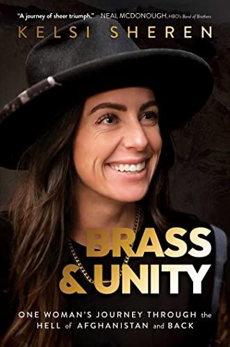 Brass & Unity: One Woman's Journey Through the Hell of Afghanistan and Back Cover