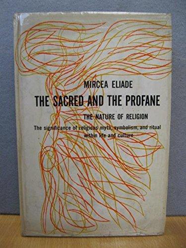 The Sacred and the Profane; The Nature of Religion Cover