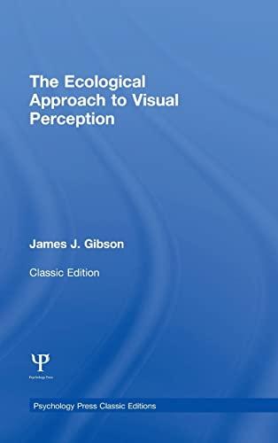 The Ecological Approach to Visual Perception: Classic Edition (Psychology Press & Routledge Classic Editions) Cover