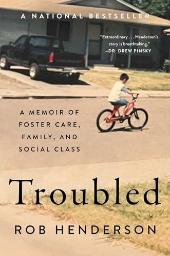Troubled: A Memoir of Foster Care, Family, and Social Class Cover