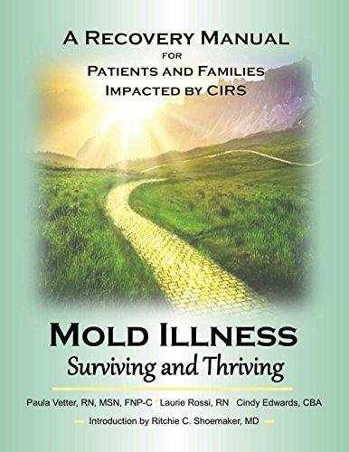 Mold Illness: Surviving and Thriving: A Recovery Manual for Patients & Families Impacted By CIRS Cover