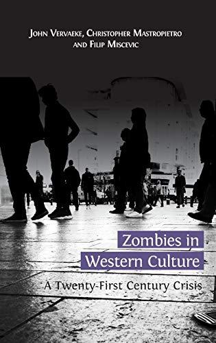 Zombies in Western Culture: A Twenty-First Century Crisis Cover