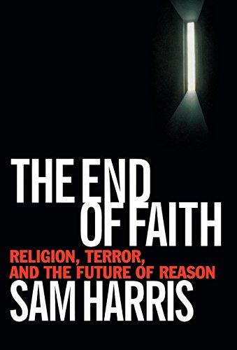 The End of Faith: Religion, Terror, and the Future of Reason Cover