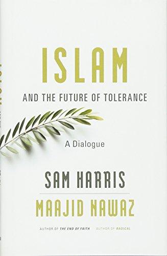 Islam and the Future of Tolerance: A Dialogue Cover
