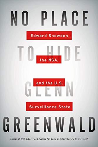 No Place to Hide: Edward Snowden, the NSA, and the U.S. Surveillance State Cover