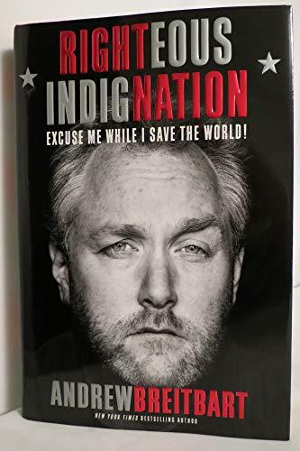 Righteous Indignation: Excuse Me While I Save the World! Cover