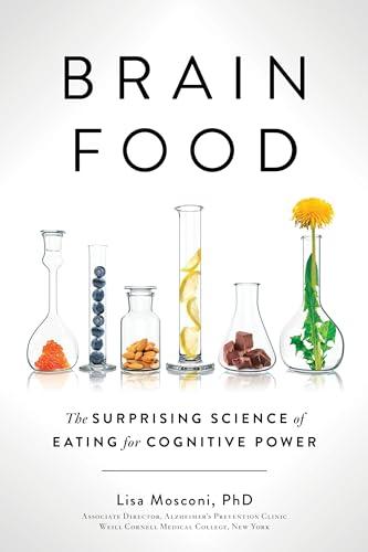 Brain Food: The Surprising Science of Eating for Cognitive Power Cover