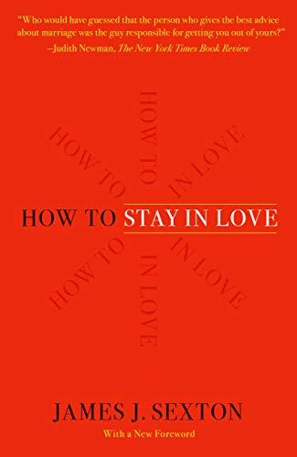 How to Stay in Love: A Divorce Lawyer's Guide to Staying Together Cover